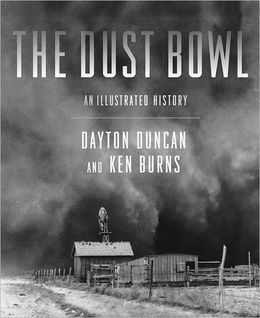 The Dust Bowl: An Illustrated History by Ken Burns, Dayton Duncan