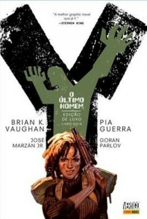 Y: O Último Homem - Edição de Luxo, Livro Dois by Brian K. Vaughan