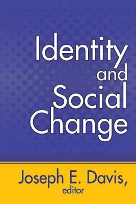Identity and Social Change by Joseph E. Davis