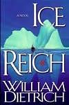 Ice Reich by William Dietrich