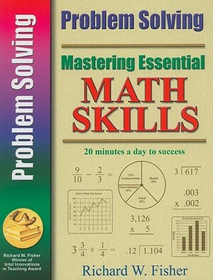 Mastering Essential Math Skills: Problem Solving by Richard W. Fisher