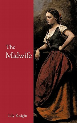 The Midwife by Lily Knight
