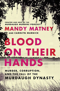 Blood on Their Hands by Mandy Matney