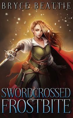 Swordcrossed Frostbite by Bryce Beattie