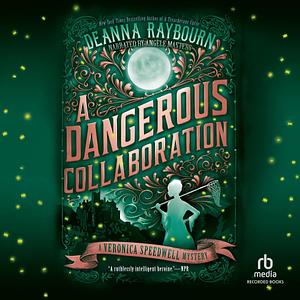 A Dangerous Collaberation by Deanna Raybourn