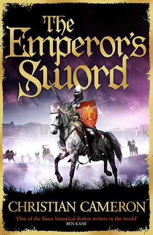 The Emperor's Sword by Christian Cameron