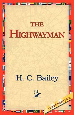 The Highwayman by H.C. Bailey