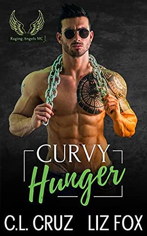 Curvy Hunger by Liz Fox, C.L. Cruz