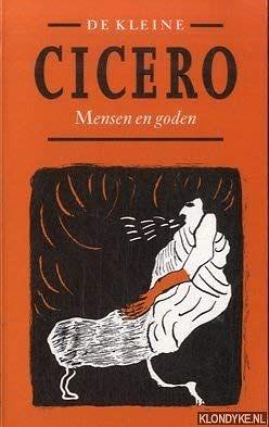 De kleine cicero - Mensen en Goden by Marcus Tullius Cicero