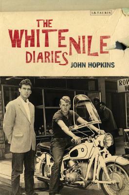 The White Nile Diaries by John Hopkins