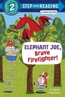 Elephant Joe, Brave Firefighter! (Step into Reading Comic Reader) by David Wojtowycz