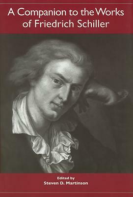 A Companion to the Works of Friedrich Schiller by 