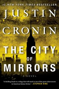 The City of Mirrors by Justin Cronin