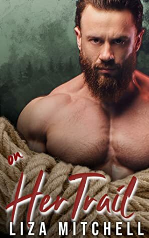 On Her Trail (Depp Desires) by Liza Mitchell
