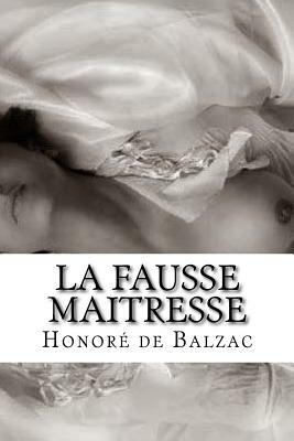 La fausse maitresse by Honoré de Balzac