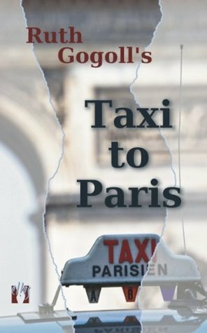 Taxi to Paris by Susan Way, Ruth Gogoll