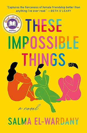 These Impossible Things by Salma El-Wardany