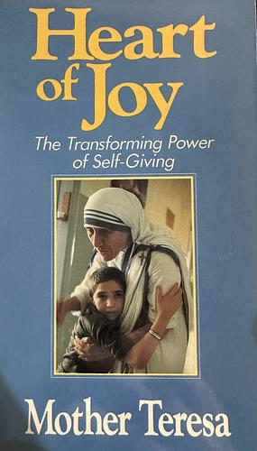 Heart of Joy by José Luis González-Balado, Mother Teresa