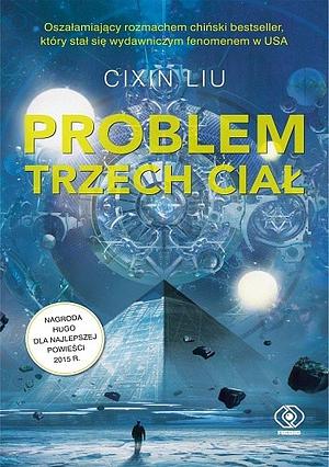 Problem trzech ciał by Cixin Liu