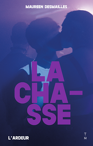 La Chasse by Maureen Desmailles