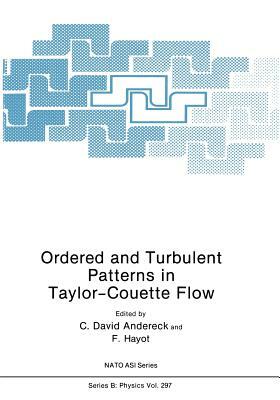 Ordered and Turbulent Patterns in Taylor-Couette Flow by North Atlantic Treaty Organization, NATO Advanced Research Workshop on Order