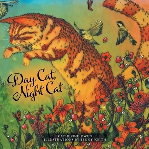 Day Cat, Night Cat by Catherine Owen