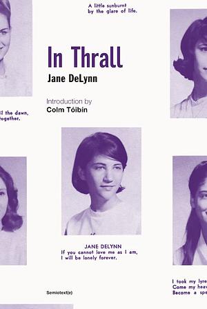 In Thrall: A Novel by Jane DeLynn