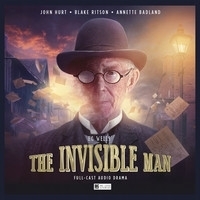 The Invisible Man (Big Finish H.G. Wells, #1) by John Hurt, Jonathan Barnes, H.G. Wells
