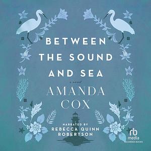 Between the Sound and Sea by Amanda Cox