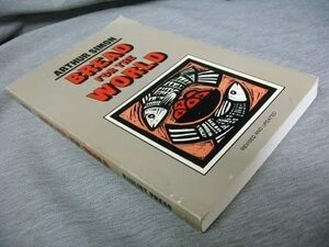 Bread for the World by Arthur Simon