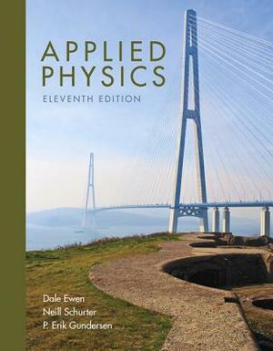 Applied Physics by Erik Gundersen, Neill Schurter, Dale Ewen