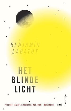 Het blinde licht by Benjamín Labatut