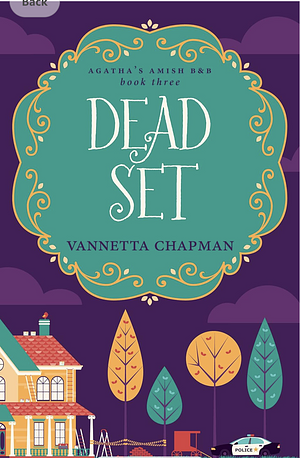 Dead Set by Vanetta Chapman
