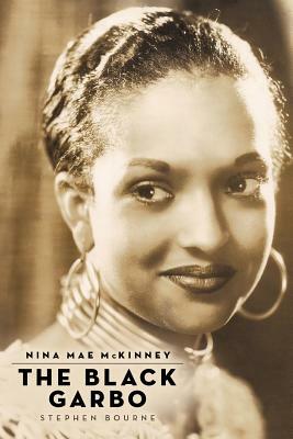 Nina Mae McKinney: The Black Garbo by Stephen Bourne