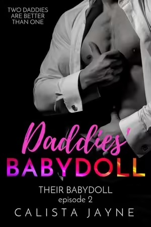 Daddies' Babydoll ( Their Babydoll Book 2)  by Calista Jayne