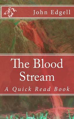 The Blood Stream by John Edgell