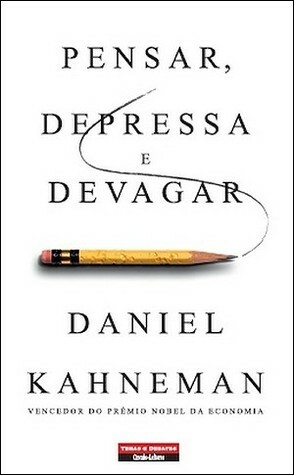 Pensar, Depressa e Devagar by Pedro Vidal, Daniel Kahneman