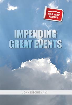 Impending Great Events by John Ritchie