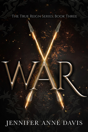 War by Jennifer Anne Davis