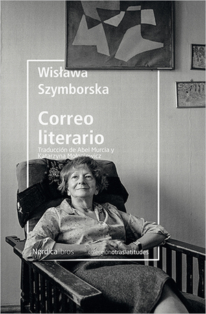 Correo literario by Abel Murcia, Katarzyna Mołoniewicz, Wisława Szymborska