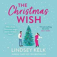 The Christmas Wish by Lindsey Kelk