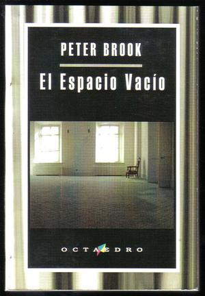 El espacio vacío by Peter Brook