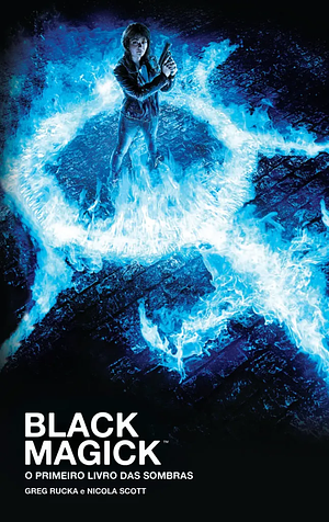 Black Magick 1: O primeiro livro das sombras by Nicola Scott, Greg Rucka