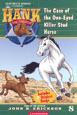 The Case of the One-Eyed Killer Stud Horse by John R. Erickson