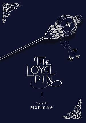 The Loyal Pin Vol.1 by P' Lock, Mon Maw