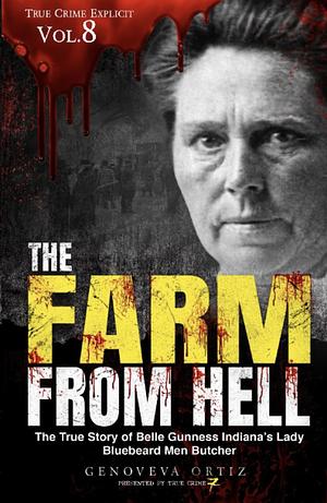 The Farm from Hell by Genoveva Ortiz