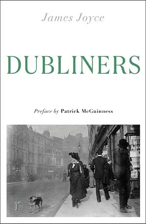 Dubliners: (riverrun editions)  by James Joyce