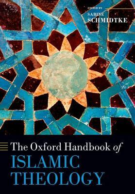 The Oxford Handbook of Islamic Theology by 