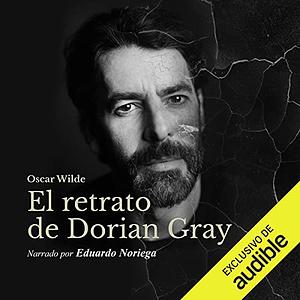 El retrato de Dorian Gray by Oscar Wilde