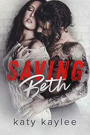Saving Beth by Katy Kaylee